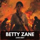 Betty Zane (Unabridged) Audiobook