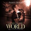 Light of the World: A Christian Fiction Thriller Audiobook
