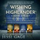Wishing For a Highlander 4 Book Boxset: Complete Time-Travel Romance Series Audiobook
