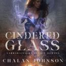 Cindered Glass: A Faerytale Queens Novel Audiobook