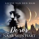 [Dutch; Flemish] - De reis naar mijn hart Audiobook