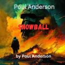 Poul Anderson:  Snowball Audiobook