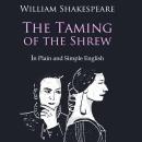 The Taming of the Shrew In Plain and Simple English Audiobook
