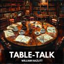 Table-Talk (Unabridged) Audiobook