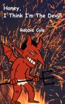 Honey, I Think I’m the Devil: The Wackiest Love Story Ever Told Audiobook