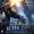 Marines Never Die Audiobook