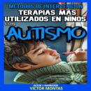 [Spanish] - Métodos de intervención Terapias más utilizadas en niños con autismo Audiobook