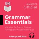 Grammar Essentials: Navigating the Rules of Grammar – From Basics to Advanced Techniques Audiobook