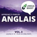 [French] - Apprenez à parler anglais Vol. 3: Leçons 51-70. Pour les débutants. Audiobook