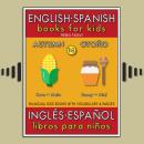 14 - Autumn (Otoño) - English Spanish Books for Kids (Inglés Español Libros para Niños): Bilingual b Audiobook