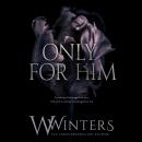 Only For Him Audiobook