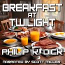 Breakfast At Twilight Audiobook