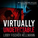 Virtually Undetectable: An Ellie Foreman Mystery Audiobook