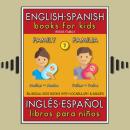 1 - Family (Familia) - English Spanish Books for Kids (Inglés Español Libros para Niños): Bilingual  Audiobook