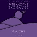 Fate and the Exogames Audiobook