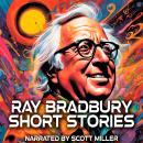 Ray Bradbury Short Stories - 15 Science Fiction Short Stories from Legendary Author Ray Bradbury: A  Audiobook