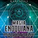 [Spanish] - Magia Enoquiana: Descubra los secretos del Libro de Enoc, Magia(k) Ceremonial, Nefilim,  Audiobook