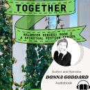 Together: A Spiritual Fiction Series Audiobook