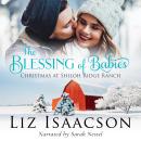 The Blessing of Babies: A Glover Family Saga Novella Audiobook