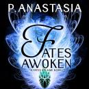 Fates Awoken (Fates Aflame, Book 2) Audiobook