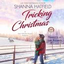 Tricking Christmas: A Sweet Western Holiday Romance Audiobook