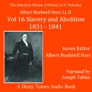 The American Nation: A History, Vol. 16: Slavery and Abolition 1831–1841  Audiobook