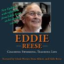 Eddie Reese: Coaching Swimming, Teaching Life Audiobook