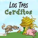 [Spanish] - Los tres cerditos Audiobook