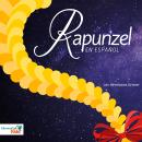 [Spanish] - Rapunzel (en español) Audiobook
