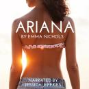 Ariana: Love Always Finds a Way Home Audiobook