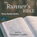 The Runner’s Bible: Inspiration On the Go Audiobook