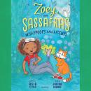 Zoey and Sassafras: Wishypoofs and Hiccups Audiobook