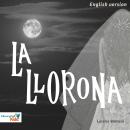 La Llorona (English Version) Audiobook