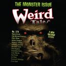 Weird Tales Magazine No. 370: Monster Issue Audiobook