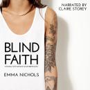 Blind Faith: Coming Out Should Have Been Easy  Audiobook