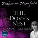 The Dove's Nest and Other Stories Audiobook