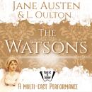 The Watsons: A fragment by Jane Austen and concluded by L. Oulton  Audiobook