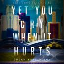 Yet You Cry When It Hurts (Nothing is Promised 4) Audiobook