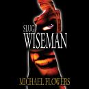 Slug Wiseman Audiobook