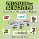 Vajazzled & Bedazzled: Misadventures of Motorhome Virgins Audiobook