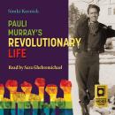 Pauli Murray's Revolutionary Life Audiobook