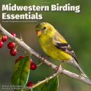 Midwestern Birding Essentials Audiobook