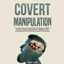 Covert Manipulation Audiobook