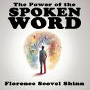 The Power of the Spoken Word Audiobook