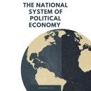 The National System of Political Economy Audiobook
