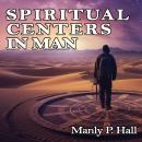 Spiritual Centers in Man Audiobook