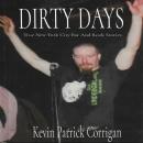 Dirty Days Audiobook