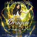 My Dragon Keeper (Broken Souls 2) Audiobook