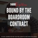 Bound by the Boardroom Contract Audiobook