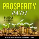 Prosperity Path Bundle, 2 in 1 Bundle: Wealth Management Made Easy and Building Wealth And Being Hap Audiobook